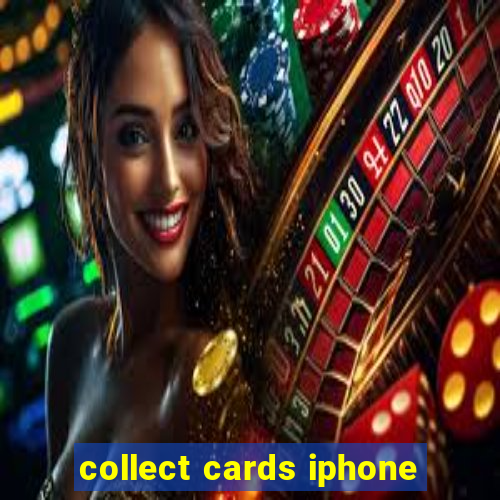 collect cards iphone